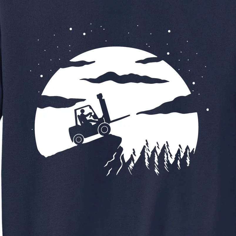 Forklift Driver Moon Background Funny ForkLift Truck Tall Sweatshirt