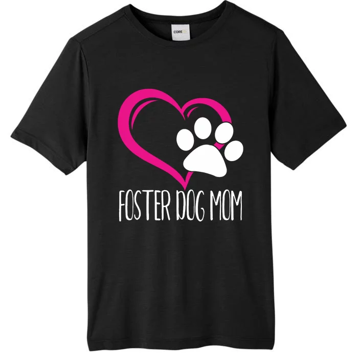 Foster Dog Mom Shirt Cute Dog Paw Heart ChromaSoft Performance T-Shirt