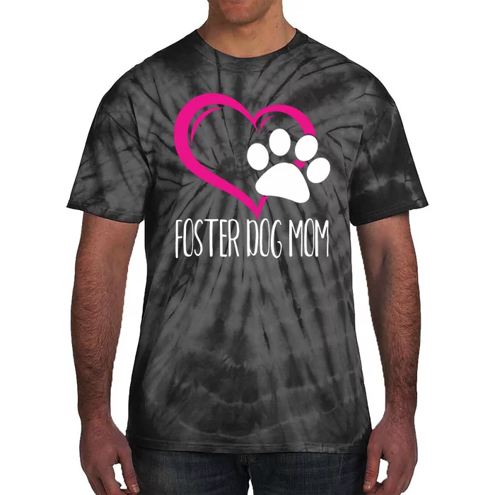 Foster Dog Mom Shirt Cute Dog Paw Heart Tie-Dye T-Shirt