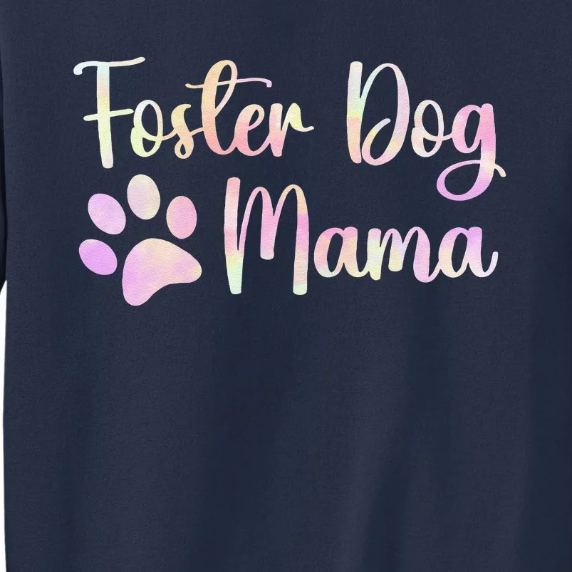 Foster Dog Mama Adopt Rescue Dog Mom Adoption Shelter Sweatshirt