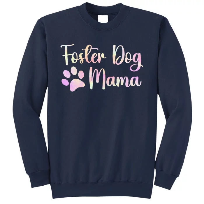 Foster Dog Mama Adopt Rescue Dog Mom Adoption Shelter Sweatshirt