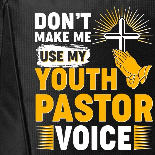 Funny Don't Make Me Use My Pastor Voice City Backpack