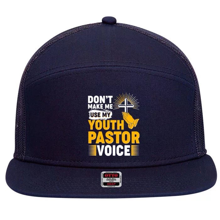 Funny Don't Make Me Use My Pastor Voice 7 Panel Mesh Trucker Snapback Hat