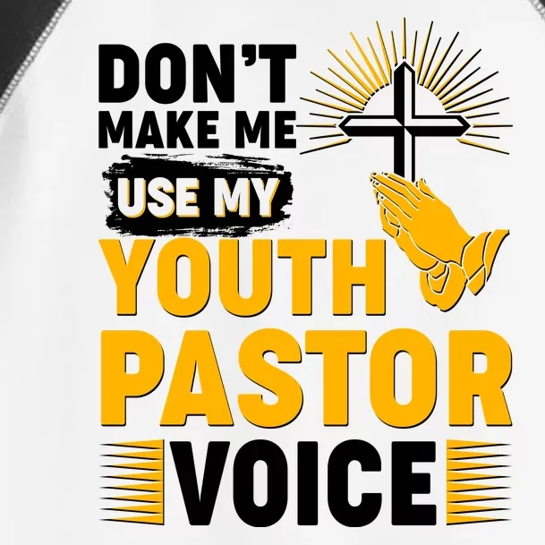 Funny Don't Make Me Use My Pastor Voice Toddler Fine Jersey T-Shirt