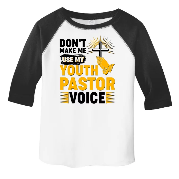 Funny Don't Make Me Use My Pastor Voice Toddler Fine Jersey T-Shirt