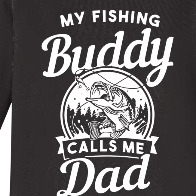 Fathers Day My Fishing Buddies Call Me Dad Wife Daughter Baby Long Sleeve Bodysuit