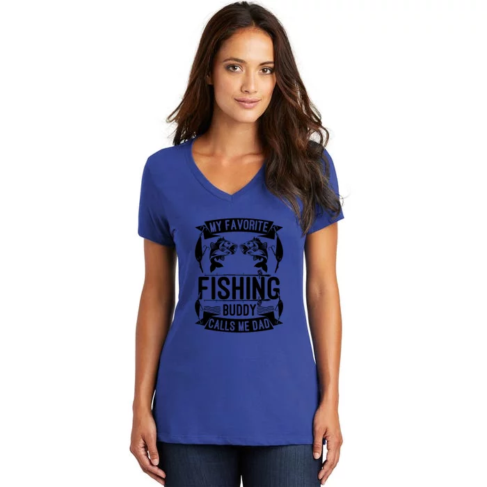 Father's Day My Favorite Fishing Buddy Calls Me Dad Gift Women's V-Neck T-Shirt