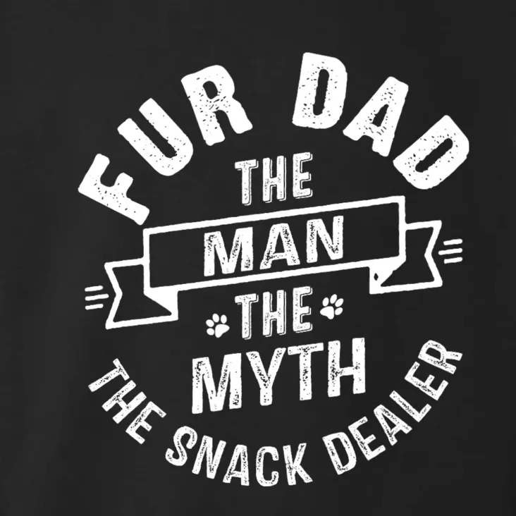 Fur Dad Man Myth Snack Dealer Funny Paw Cat Dog FatherS Day Toddler Hoodie