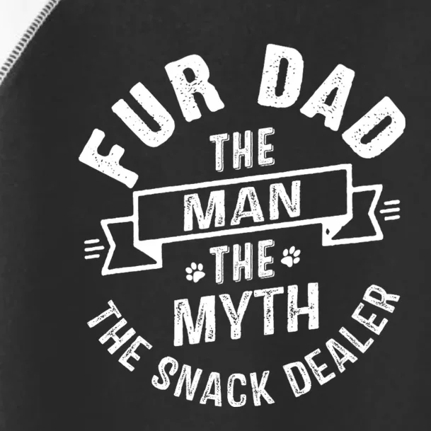 Fur Dad Man Myth Snack Dealer Funny Paw Cat Dog FatherS Day Toddler Fine Jersey T-Shirt