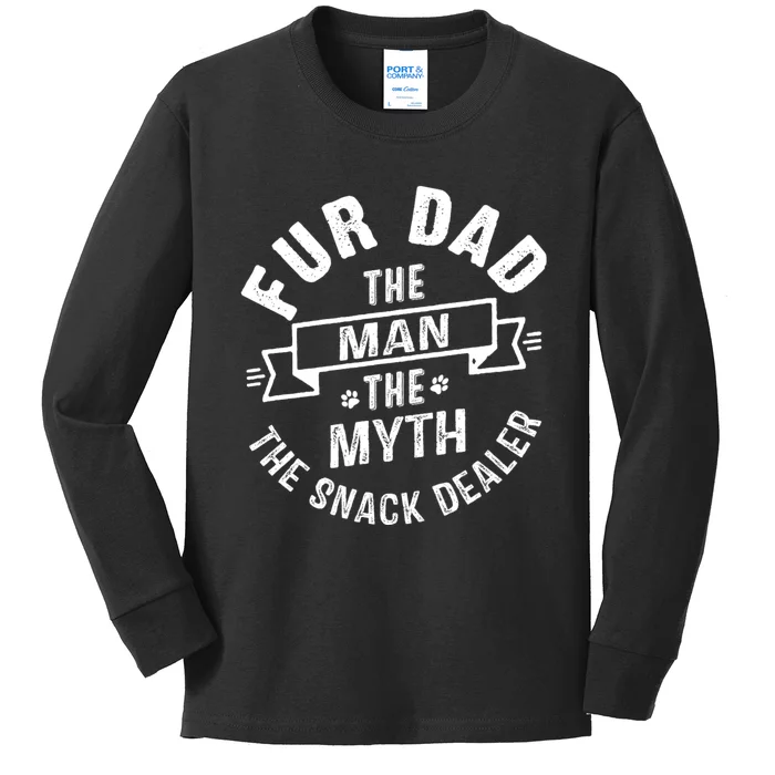 Fur Dad Man Myth Snack Dealer Funny Paw Cat Dog FatherS Day Kids Long Sleeve Shirt