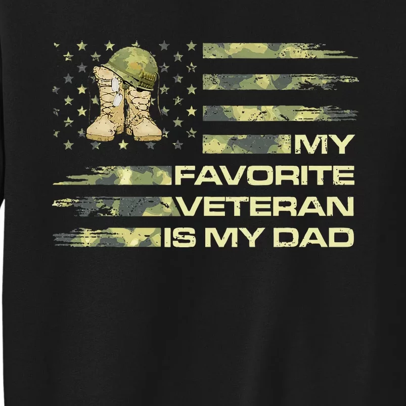 Father's Day My Favorite Veteran Is My Dad Tall Sweatshirt