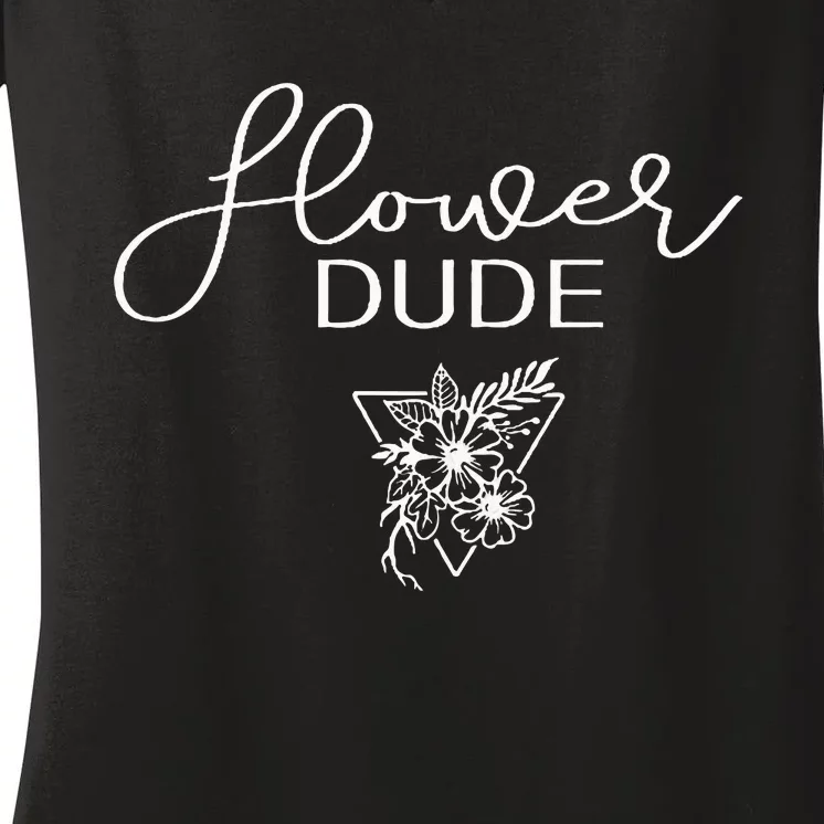 Flower Dude Man Women's V-Neck T-Shirt