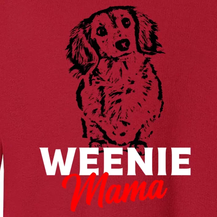 Funny Dachshund Mama Lover Weiner Dog Gift Toddler Sweatshirt