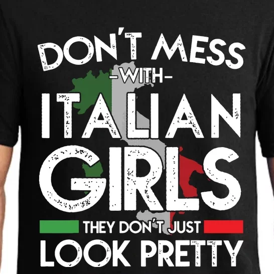 Funny Dont Mess With Italian Girls Italy Flag Pride Roots Pajama Set