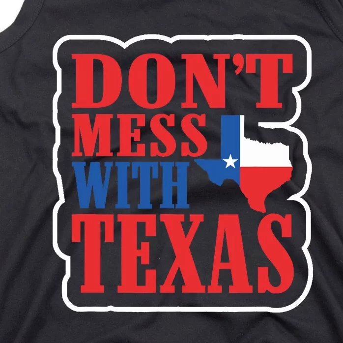 Freedom Don't Mess With The Texas Gift Tank Top