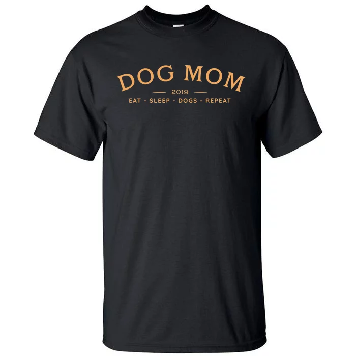 Funny Dog Mom Humour Wo's Top For Dog Mom, Mum Tall T-Shirt