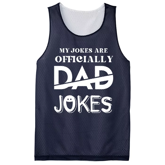 Fathers Day My Jokes Are Officially Dad Jokes Wife Daughter Mesh Reversible Basketball Jersey Tank