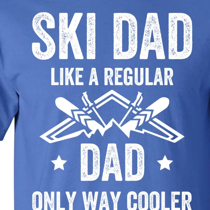 Fathers Day Novelty For Cool Ski Dad Gift Tall T-Shirt