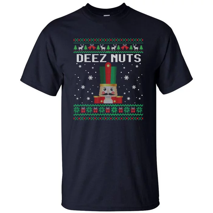 Funny Deez Nuts Nutcracker Gifts Ugly Christmas Tall T-Shirt