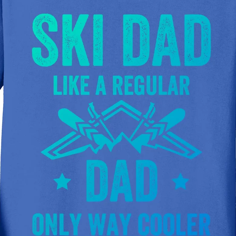 Fathers Day Novelty For Cool Ski Dad Gift Kids Long Sleeve Shirt