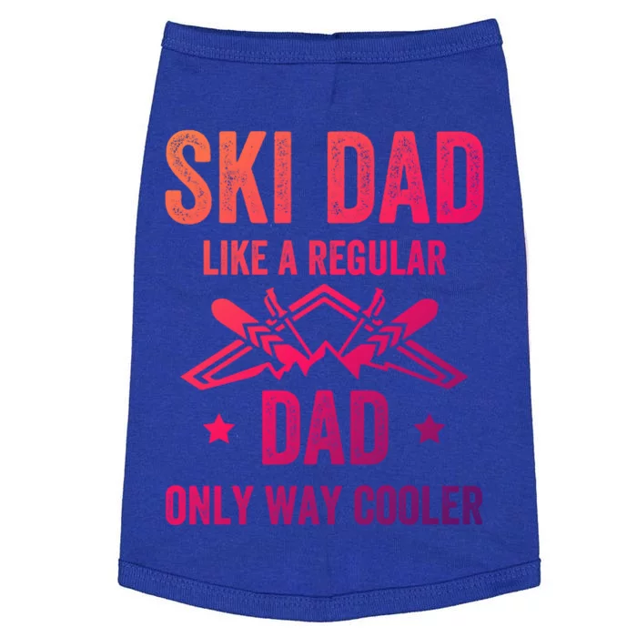 Fathers Day Novelty For Cool Ski Dad Gift Doggie Tank