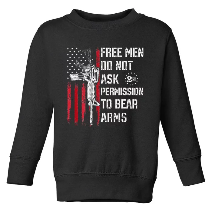 Free Do Not Ask Permission To Bear Arms Pro 2a On Back Toddler Sweatshirt