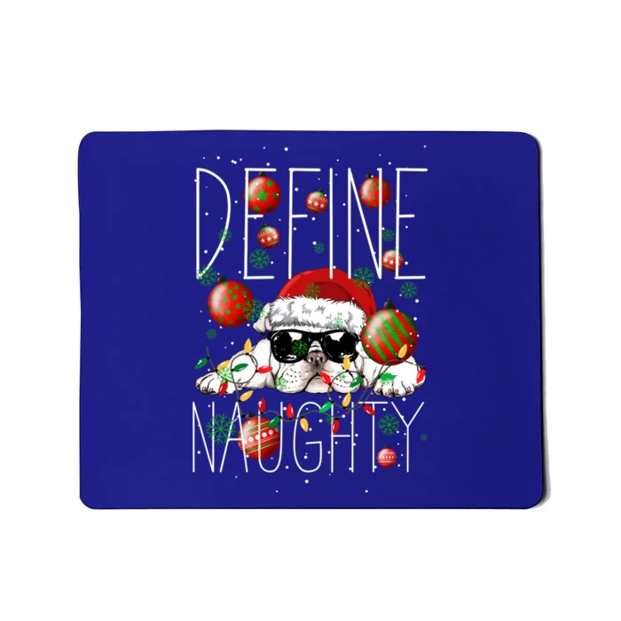 Funny Define Naughty Bulldog Lovers Christmas Pajama Gift Mousepad