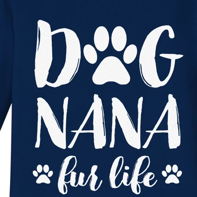 Funny Dog Nana Fur Life Funny Dog Lover Gift Mothers Day Baby Long Sleeve Bodysuit