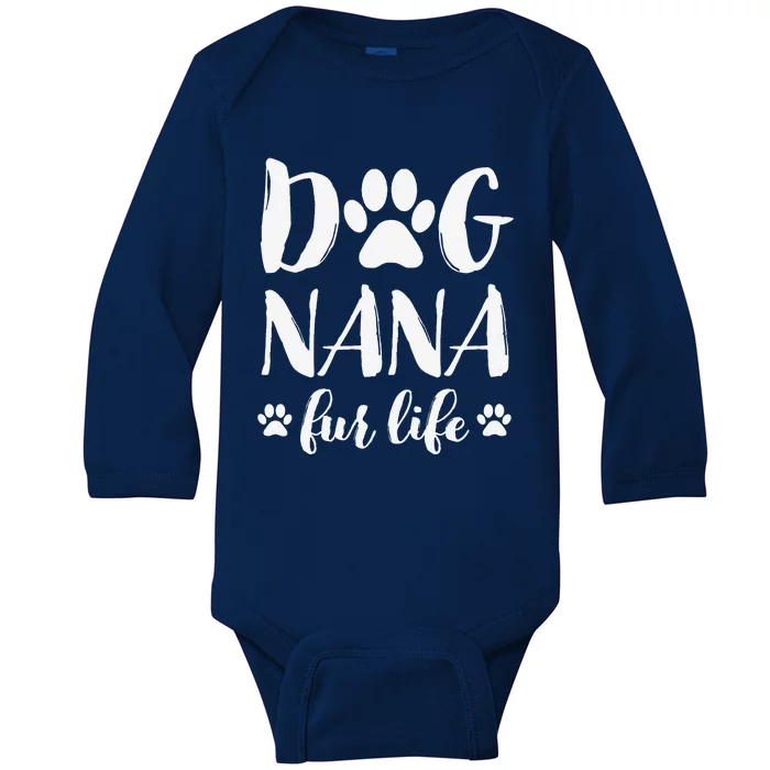 Funny Dog Nana Fur Life Funny Dog Lover Gift Mothers Day Baby Long Sleeve Bodysuit