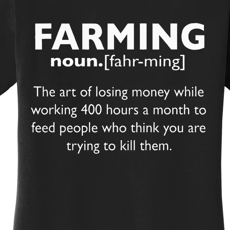 Farming Definition Noun Gift Funny Farmer Gift Women's T-Shirt