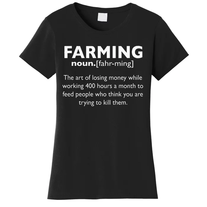 Farming Definition Noun Gift Funny Farmer Gift Women's T-Shirt