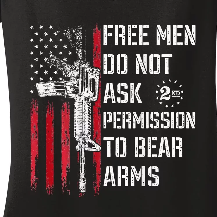 Free Do Not Ask Permission To Bear Arms Pro 2a Women's V-Neck T-Shirt