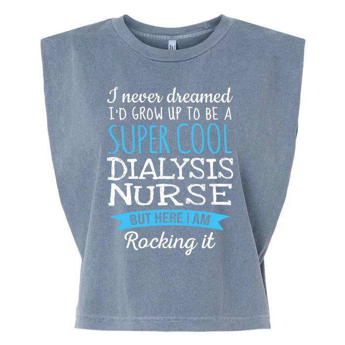 Funny Dialysis Nurse Design Appreciation Gifts Garment-Dyed Women's Muscle Tee