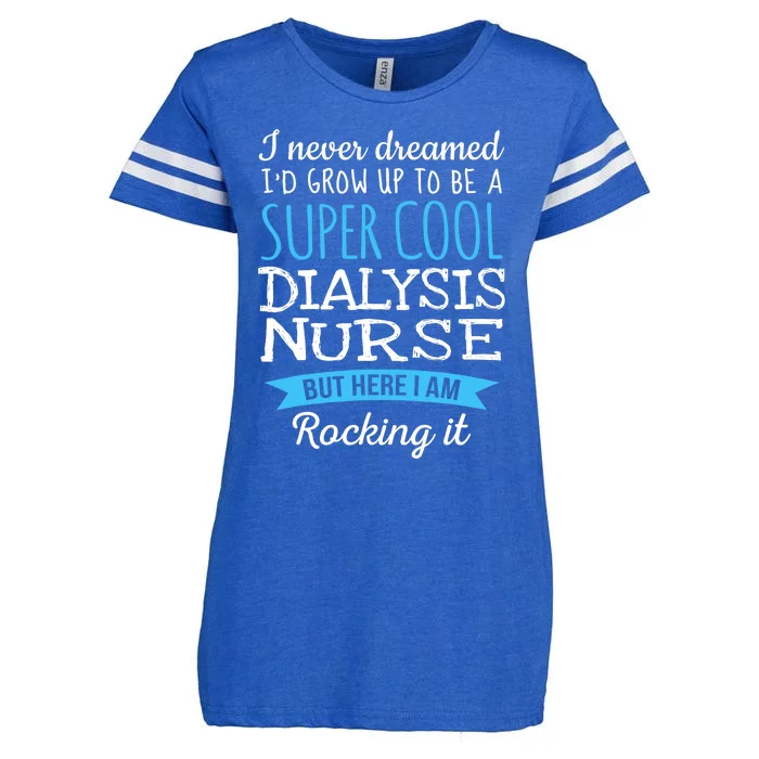 Funny Dialysis Nurse Design Appreciation Gifts Enza Ladies Jersey Football T-Shirt