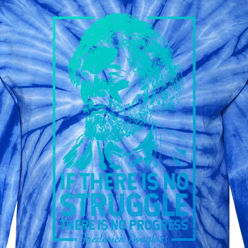 Frederick Douglas No Struggle Progress Black History Gift Tie-Dye Long Sleeve Shirt