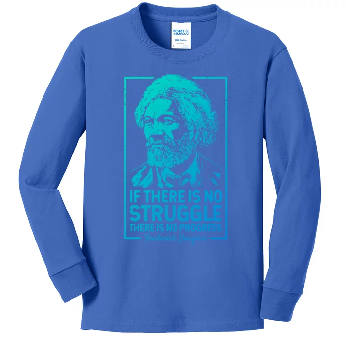 Frederick Douglas No Struggle Progress Black History Gift Kids Long Sleeve Shirt