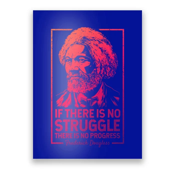 Frederick Douglas No Struggle Progress Black History Gift Poster