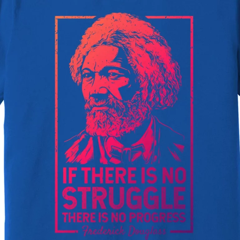 Frederick Douglas No Struggle Progress Black History Gift Premium T-Shirt