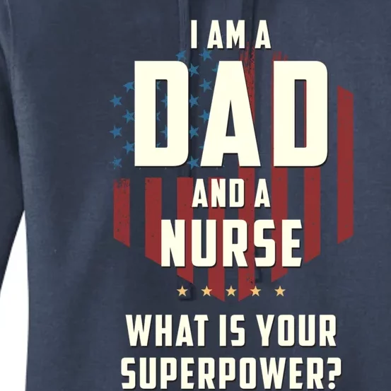 Funny Dad Nurse Superpower Fathers Day Gift Women's Pullover Hoodie