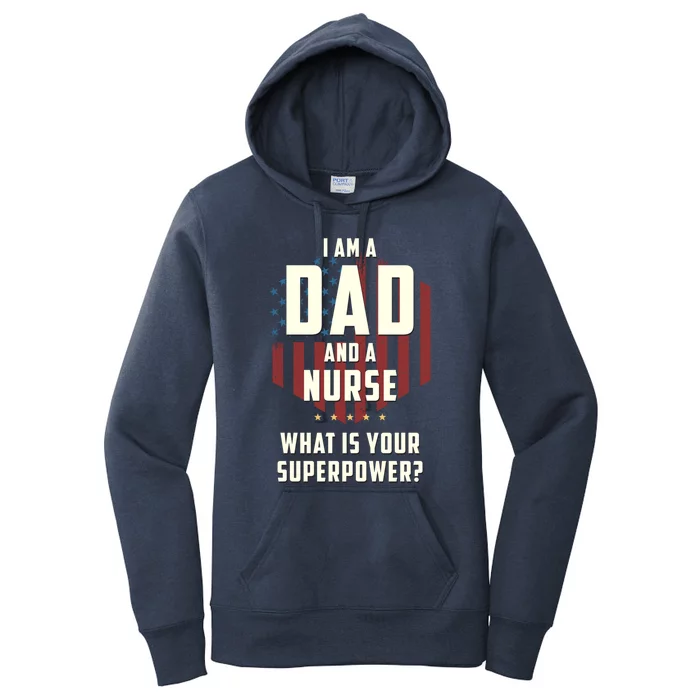 Funny Dad Nurse Superpower Fathers Day Gift Women's Pullover Hoodie