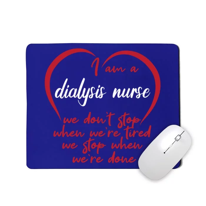 Funny Dialysis Nurse Gift Mousepad