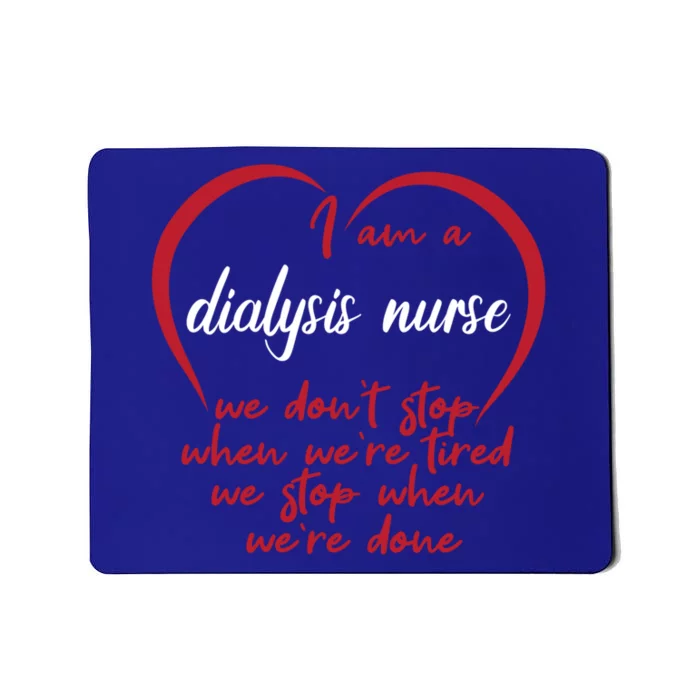 Funny Dialysis Nurse Gift Mousepad