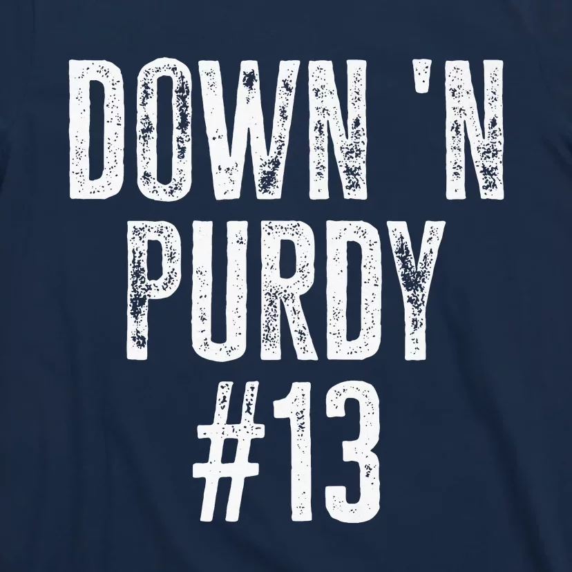 Football Down 'N Purdy 13 Purdy American Quarterback T-Shirt