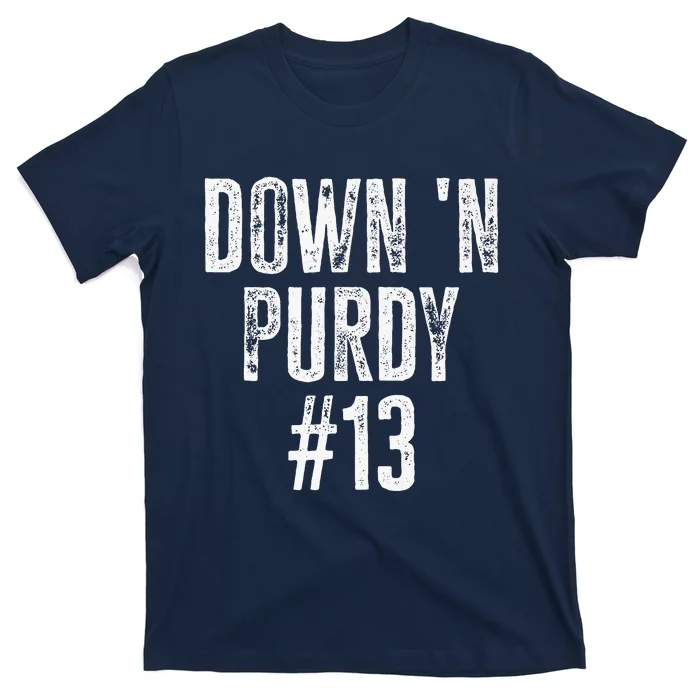 Football Down 'N Purdy 13 Purdy American Quarterback T-Shirt