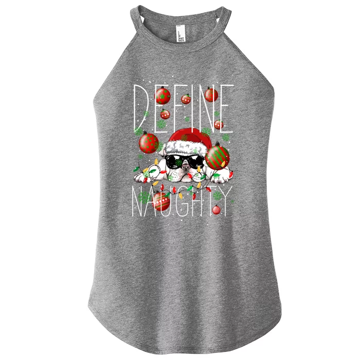 Funny Define Naughty Bulldog Lovers Christmas Pajama Gift Women’s Perfect Tri Rocker Tank