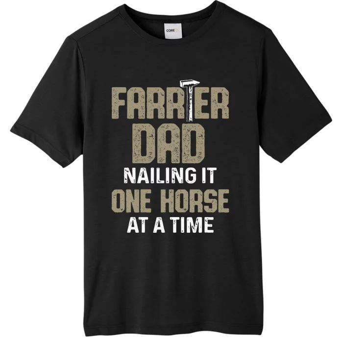 Farrier Dad Nailing It One Horse at a Time ChromaSoft Performance T-Shirt