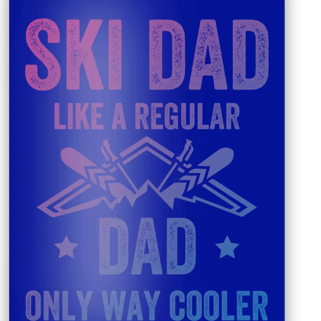 Fathers Day Novelty For Cool Ski Dad Gift Poster