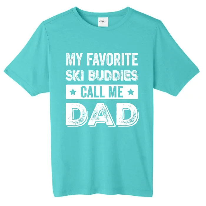 Fathers Day Novelty For Funny Ski Dad Gift ChromaSoft Performance T-Shirt