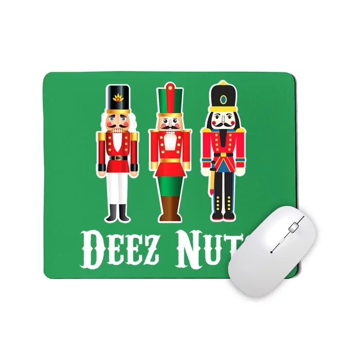 Funny Deez Nuts Nutcracker Crew Ugly Christmas Mousepad