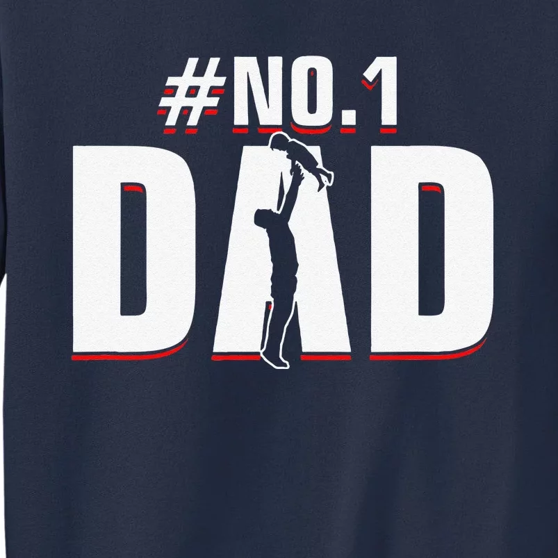 Fathers Day Number 1 Dad No. 1 Father Appreciation Sweatshirt